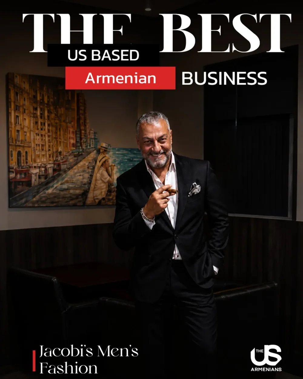 Mr. Jacobi in a black suit on The US Armenians cover: The Best US Based Armenian Business — Jacobi's Men's Fashion